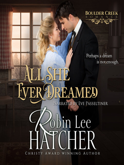 Title details for All She Ever Dreamed by Robin Lee Hatcher - Available